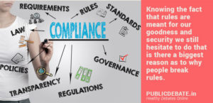 Follow the rules, regulations or compliance